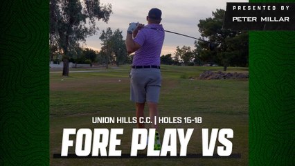 Riggs Vs Union Hills C.C., Holes 16-18