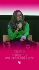 Hablemos de lo que viene: Vino y Turismo - Gabriela Lafuente