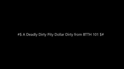 [101] A deadly pity dirty dollar Btth 5 Sub Indo || English Sub