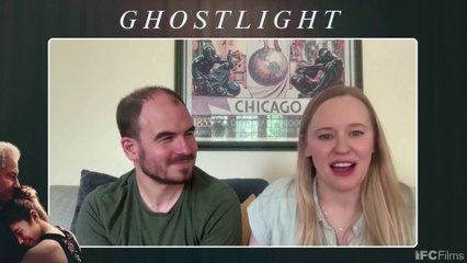 IR Interview: Alex Thompson & Kelly O'Sullivan For "Ghostlight" [IFC]