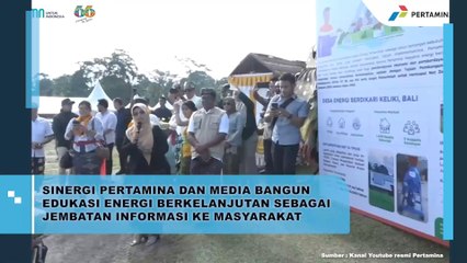 Sinergi Pertamina dan Media Bangun Edukasi Energi Berkelanjutan Sebagai Jembatan Informasi ke Masyarakat