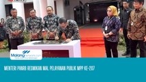 Menteri PANRB Resmikan Mal Pelayanan Publik (MPP) Ke-207