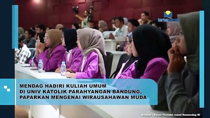 Mendag Hadiri Kuliah Umum Universitas Katolik Parahyangan Bandung