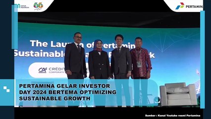 Pertamina Gelar Investor Day 2024 Bertema Optimizing Sustainable Growth