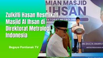 Zulkifli Hasan Resmikan Masjid A Ihsan DI Badan Metrologi