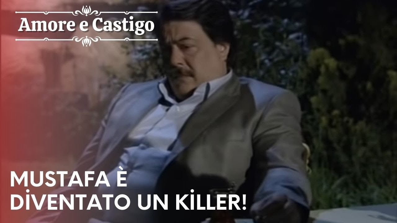 Mustafa è diventato un killer!| Amore e Castigo - Episodio 21