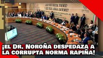 ¡VEAN! ¡el Dr. Noroña destroza a la corrupta Norma Rapiña por defender al podrido poder perjudicial!