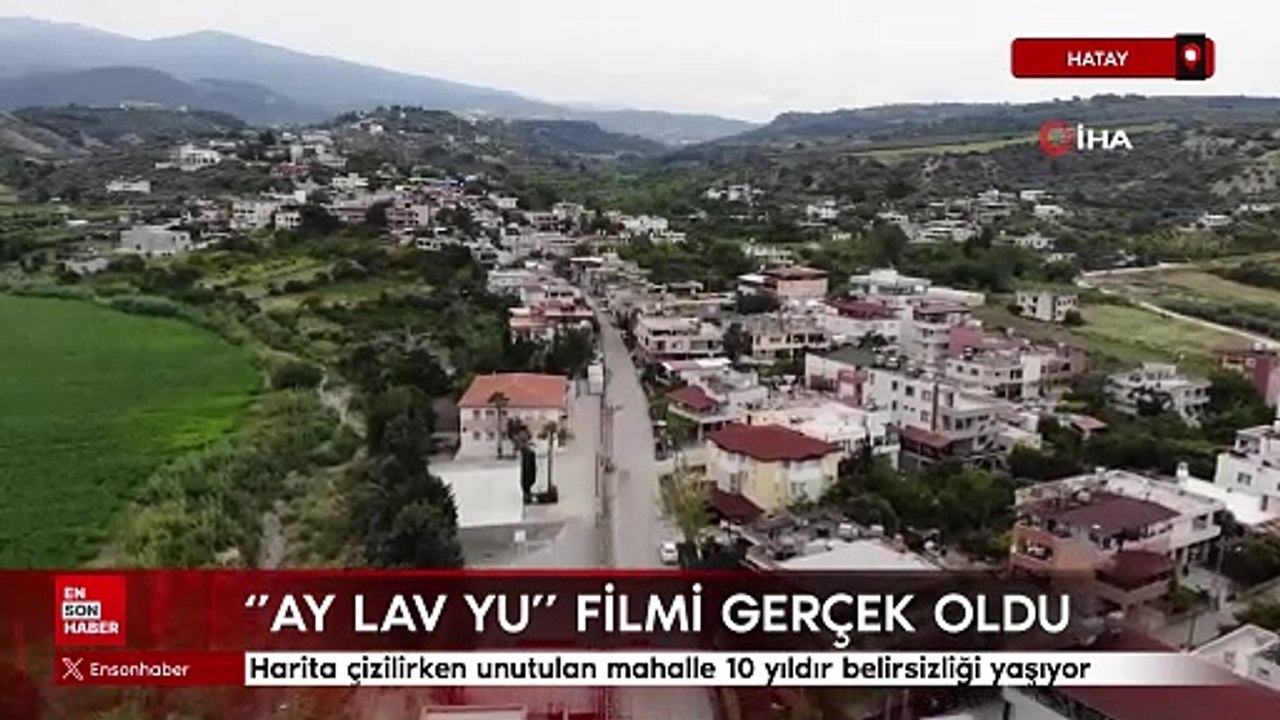 Hatay'da "Ay lav yu" filmi gerçek oldu
