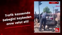 Mardin'de trafik kazasında karnındaki bebeğini kaybeden anne de öldü