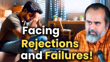 How to overcome rejections and failures? || Acharya Prashant, with Delhi University (2023)