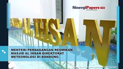 Menteri Perdagangan Resmikan Masjid Al Ihsan Direktorat Meteorologi di Bandung