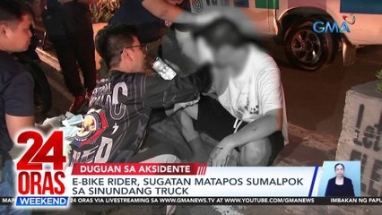 E-bike rider, sugatan matapos sumalpok sa sinundang truck | 24 Oras Weekend