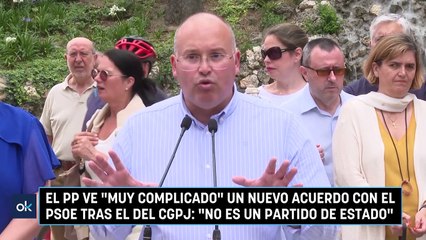 El PP ve «muy complicado» un nuevo acuerdo con el PSOE tras el del CGPJ: «No es un partido de Estado»