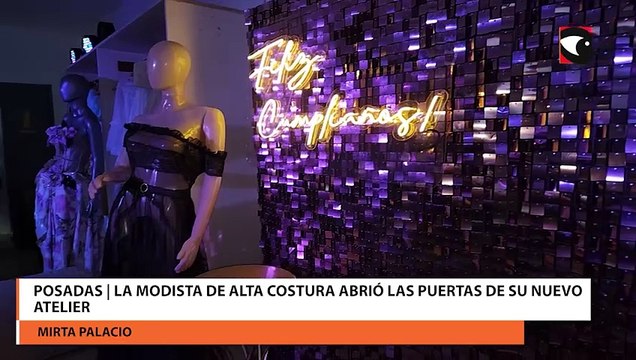 Posadas | La modista de alta costura Mirta Palacio abrió las puertas de su nuevo atelier