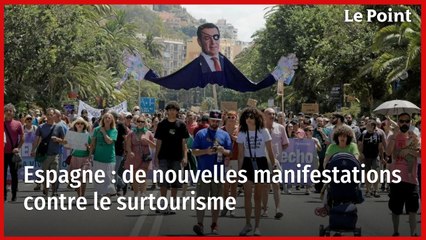 Espagne : de nouvelles manifestations contre le surtourisme