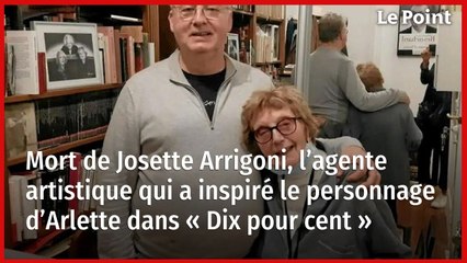 Mort de Josette Arrigoni, l’agente artistique qui a inspiré le personnage d’Arlette dans « Dix pour cent »