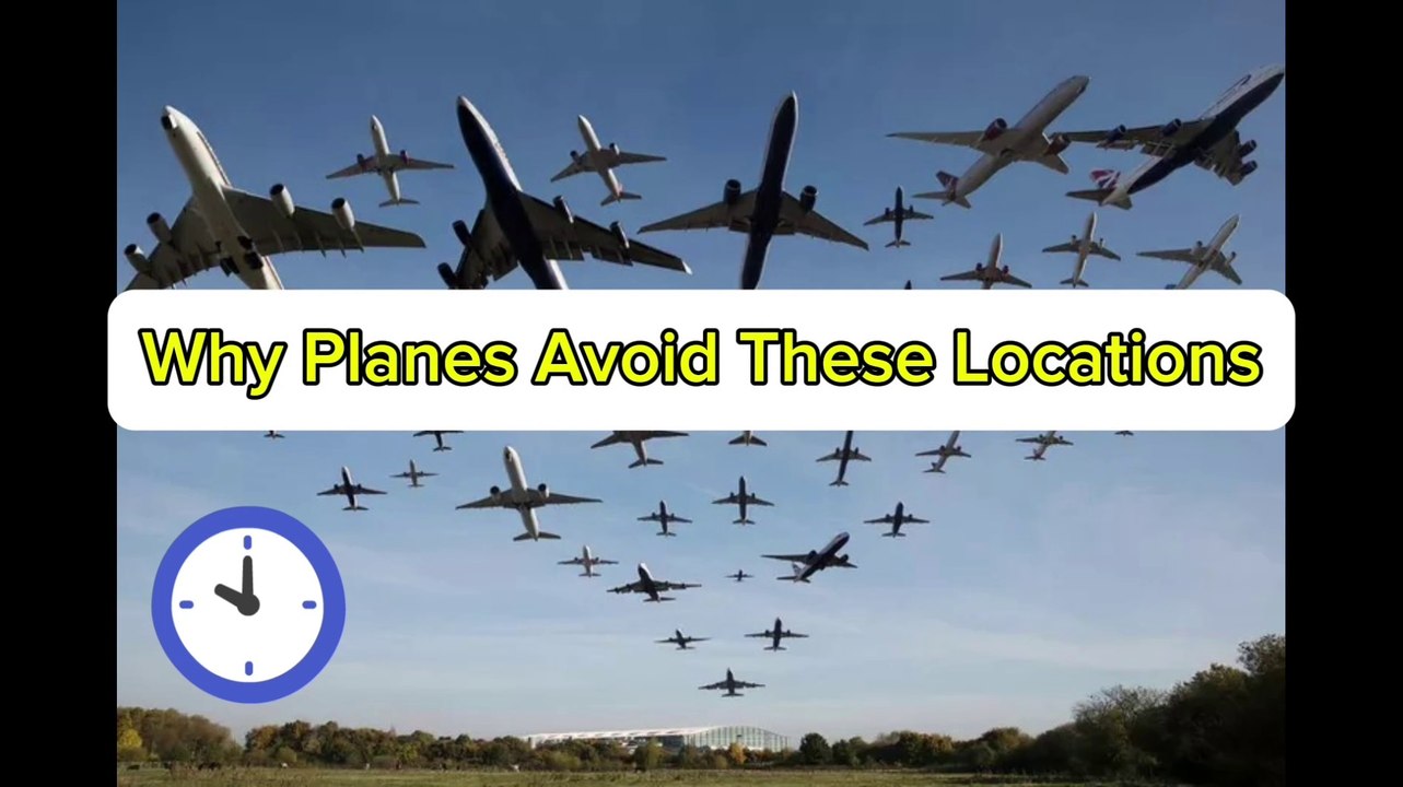 Why planes avoid these locations ?????