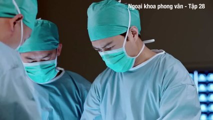 Ngoại Khoa Phong Vân - Tập 28: Những Bước Tiến Mới Trong Chữa Trị