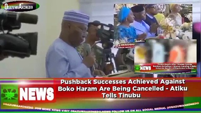Pushback Successes Achieved Against Boko Haram Are Being Cancelled - Atiku Tells Tinubu ~ OsazuwaAkonedo