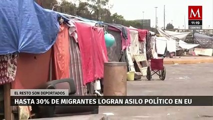Hasta el 30% de migrantes consiguen asilo político en EU; los restantes son deportados