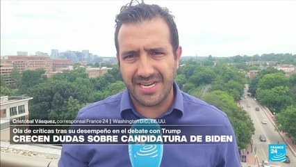 Informe desde Washington: crecen las dudas por la candidatura de Biden