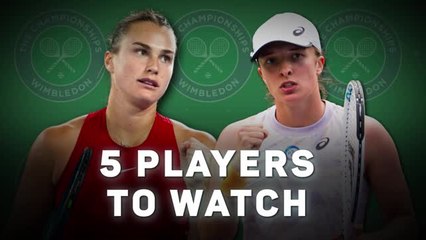 Five players to watch in the women's draw at Wimbledon