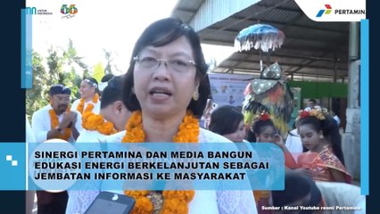 Sinergi Pertamina dan Media Bangun Edukasi Energi Berkelanjutan Sebagai Jembatan Informasi ke Masyarakat