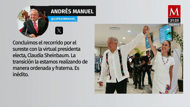 Finaliza tercera gira de AMLO y Claudia Sheinbaum, transición ordenada e inédita