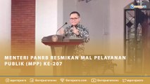 MENTERI PANRB RESMIKAN MAL PELAYANAN PUBLIK (MPP) KE-207