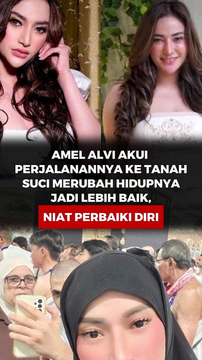 Amel Alvi akui perjalanannya ke Tanah Suci merubah hidupnya jadi lebih baik, niat perbaiki diri