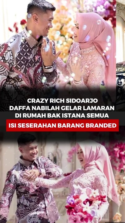 Crazy Rich Sidoarjo Daffa Nabilah gelar Lamaran di Rumah Bak Istana, semua isi seserahan barang branded