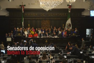 Senadores de oposición toman la tribuna