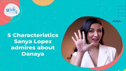 Give Me 5:  What Sanya Lopez admires about Sang'gre Danaya