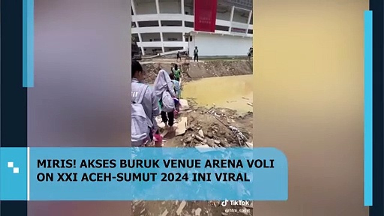 MIRIS! AKSES BURUK VENUE ARENA VOLI PON XXI ACEH-SUMUT 2024 INI VIRAL