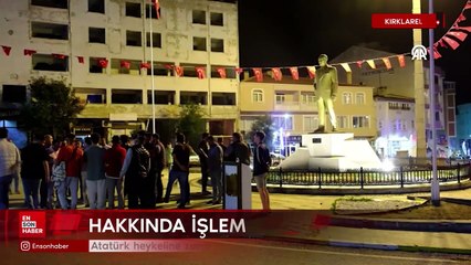 Kırklareli'nde Atatürk heykeline zarar vermeye çalışan kişi hakkında işlem başlatıldı