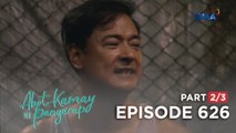 Abot Kamay Na Pangarap: Ang delusyonal na plano ni Carlos! (Episode 626 - Part 2/3)