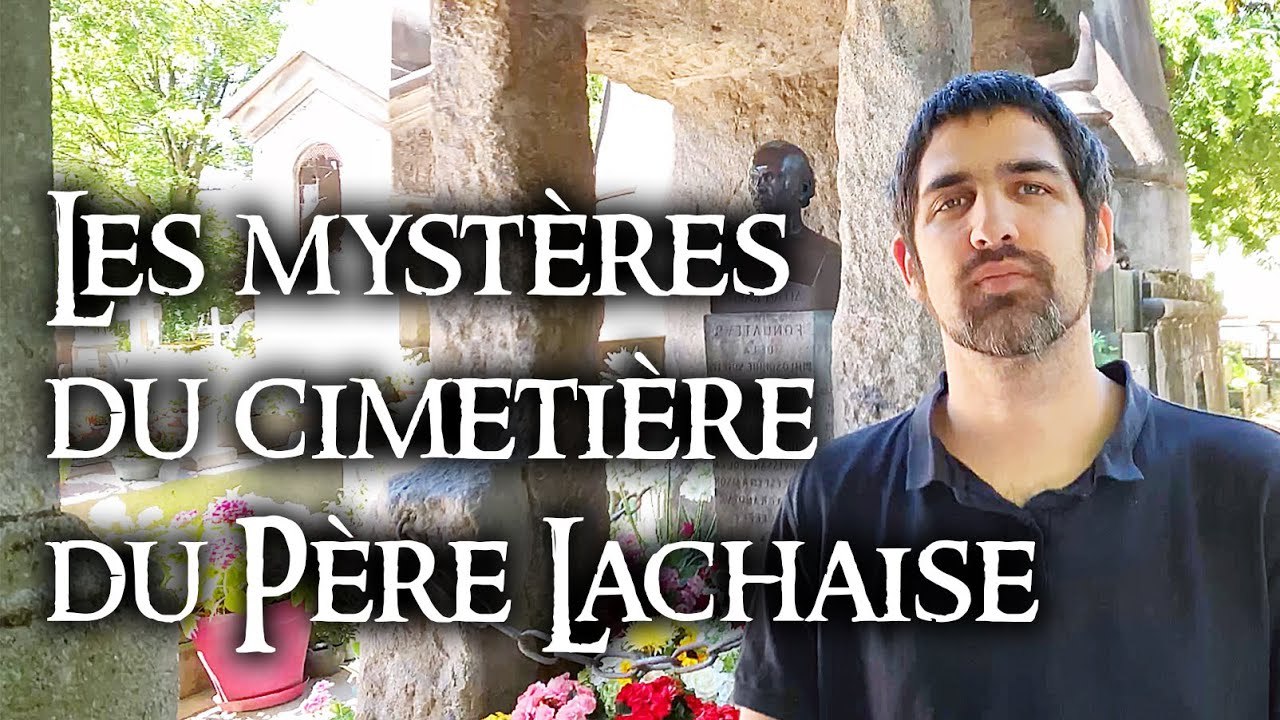 Les MYSTÈRES du Cimetière du Père Lachaise