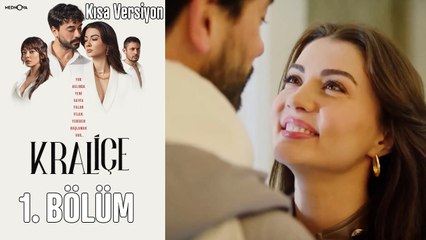 Kraliçe 1. Bölüm (Kısa Versiyon)