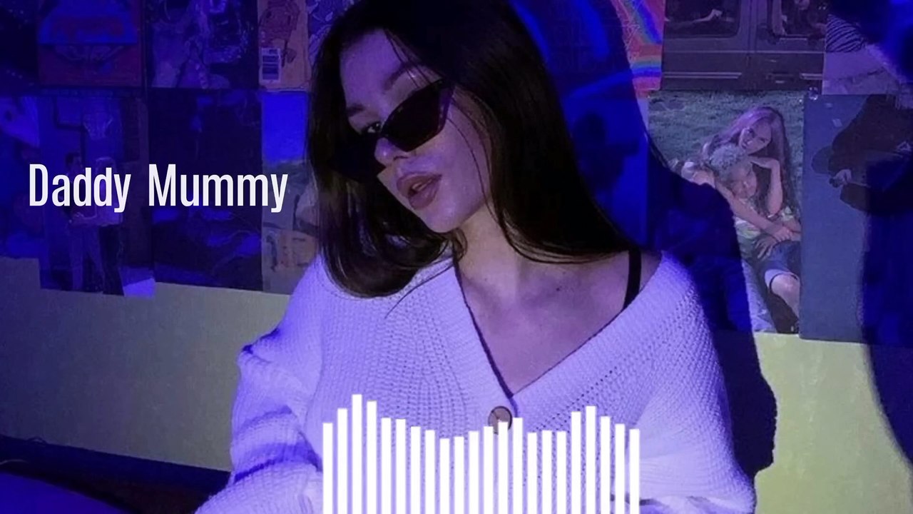 Daddy Mummy Slowed n Reverb