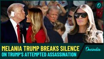 ‘Horrible, Distressing Experience’: Melania Trump Demands Answers on Trump Assassination Attempt