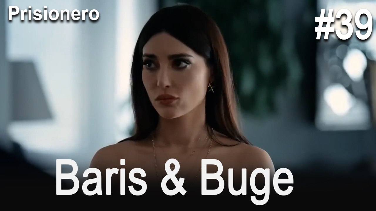 Barıs & Buge #39 - Vídeo Dailymotion