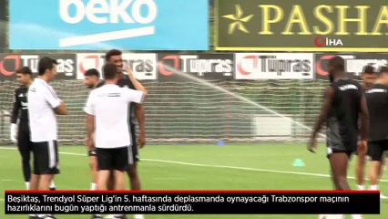 Beşiktaş, Trabzonspor maçı hazırlıklarını sürdürdü