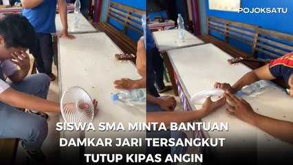Siswa SMA Minta Bantuan Damkar Setelah Jari Tersangkut Tutup Kipas Angin mp4