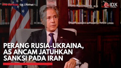 Perang Rusia-Ukraina, AS Ancam jatuhkan Sanksi Pada Iran