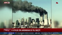 11 Eylül'ün ardından 23 yıl geçti