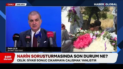 AK Parti Sözcüsü Ömer Çelik'ten 'Narin Güran' açıklaması