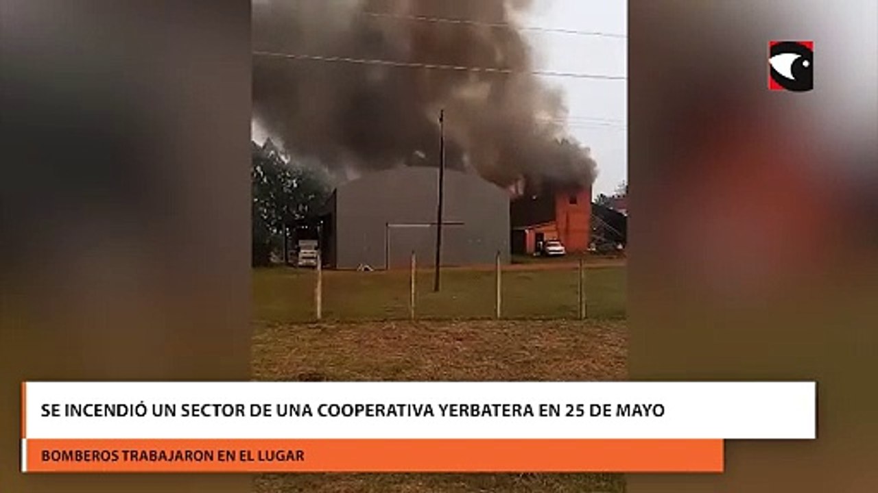 Se incendió un sector de una cooperativa yerbatera en 25 de mayo