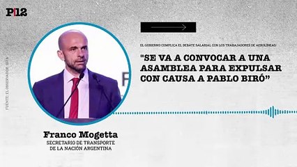 Franco Mogetta: "se va a convocar a una asamblea para expulsar con causa a Pablo Biró"