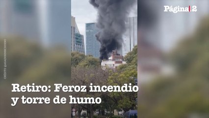 Retiro: Feroz incendio y torre de humo