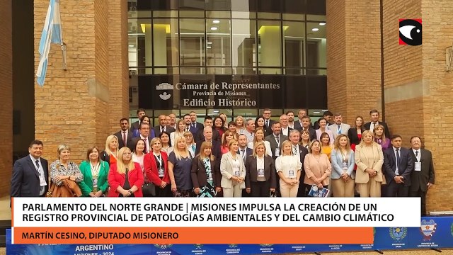Parlamento del Norte Grande | Misiones impulsa la creación de un registro provincial de patologías ambientales y del cambio climático